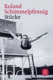 book cover of Stücke 1994 - 2004 by Roland Schimmelpfennig
