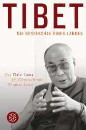 book cover of Tibet - Die Geschichte eines Landes: Der Dalai Lama im Gespräch mit Thomas Laird by Dalai lama