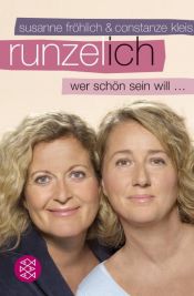 book cover of Runzel-Ich. 3 CDs . Wer schön sein will ... by Susanne Fröhlich