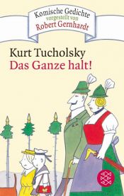 book cover of Das Ganze halt! by Kurt Tucholsky