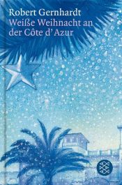 book cover of Weiße Weihnacht an der Cote d'Azur by Robert Gernhardt