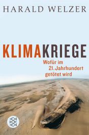 book cover of Klimakriege. Wofür im 21. Jahrhundert getötet wird by Harald Welzer