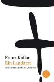 book cover of Franz Kafka Gesamtwerk - Neuausgabe: Ein Landarzt: und andere Drucke zu Lebzeiten by Francs Kafka