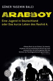 book cover of Arabboy: Eine Jugend in Deutschland oder Das kurze Leben des Rashid A by Güner Yasemin Balci