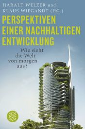book cover of Perspektiven einer nachhaltigen Entwicklung: Wie sieht die Welt im Jahr 2050 aus? by Harald Welzer