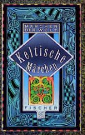 book cover of Keltische Märchen. Irland. Schottland. Wales. Bretagne. by Hans-Christian Kirsch