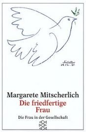 book cover of The peaceable sex by Margarete Mitscherlich