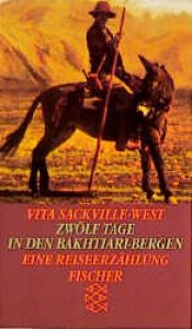 book cover of Twaalf dagen : een bergtocht door Perzië by Vita Sackville-West