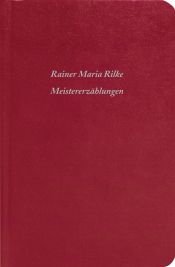 book cover of Meistererzählungen by Rainer Maria Rilke