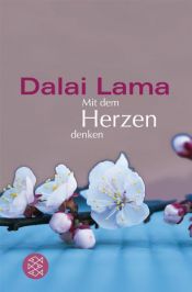 book cover of Mit dem Herzen denken by Далай Лама