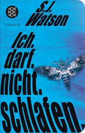 book cover of Ich. Darf. Nicht. Schlafen. by Steve Watson