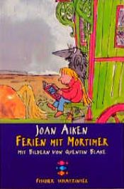book cover of Ferien mit Mortimer by Joan Aiken & Others