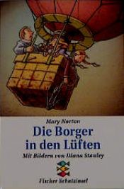 book cover of Die Borger in den Lüften. ( Ab 10 J.). by Mary Norton