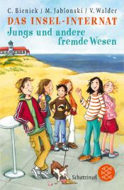book cover of Das Insel-Internat. Jungs und andere fremde Wesen by Christian Bieniek
