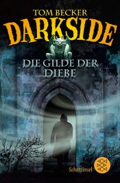 book cover of Darkside - Die Gilde der Diebe (Schatzinsel TB) by Tom Becker