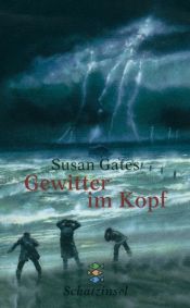 book cover of Gewitter im Kopf. ( Ab 12 J.). by Susan Gates