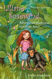 book cover of Liliane Susewind - Schimpansen macht man nicht zum Affen by Tanya Stewner