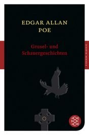 book cover of Grusel- und Schauergeschichten by エドガー・アラン・ポー