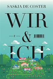 book cover of Wir und ich by Saskia De Coster