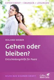 book cover of Gehen oder bleiben?: Entscheidungshilfe für Paare by Roland Weber