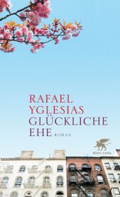 book cover of Glückliche Ehe by Rafael Yglesias