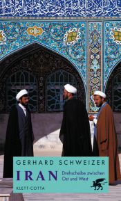 book cover of Iran: Drehscheibe zwischen Ost und West by Gerhard Schweizer