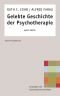 Gelebte Geschichte der Psychotherapie: Zwei Perspektiven