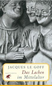 book cover of Das Lachen im Mittelalter by Jacques Le Goff