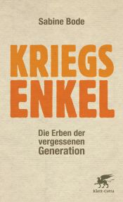 book cover of Kriegsenkel: Die Erben der vergessenen Generation by Sabine Bode
