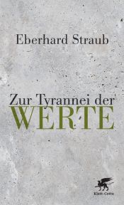book cover of Zur Tyrannei der Werte by Eberhard Straub