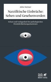 book cover of Narzißtische Einbrüche: Sehen und Gesehenwerden: Scham und Verlegenheit bei pathologischen Persönlichkeitsorganisationen by John Steiner