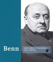 book cover of Benn : sein Leben in Bildern und Texten by Gottfried Benn