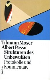 book cover of Strukturen des Unbewu ten : Protokolle und Kommentare by Tilmann Moser