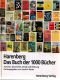 Harenberg. Das Buch der 1000 Bücher
