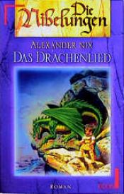 book cover of Das Drachenlied. Die Nibelungen, 2. by Kai Meyer