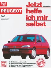 book cover of Jetzt helfe ich mir selbst (Band 177): Peugeot 306 by Dieter Korp