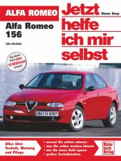 book cover of Jetzt helfe ich mir selbst (Band 266): Alfa Romeo 156 by Dieter Korp