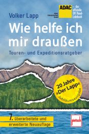 book cover of Wie helfe ich mir draußen: Touren- und Expeditionsratgeber by Volker Lapp