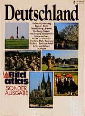 book cover of Bildatlas Deutschland. Ein Bildband von den Alpen bis zur Nordsee by Hermann Gutmann