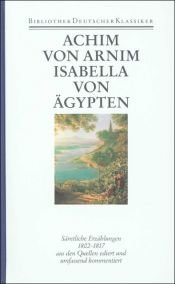 book cover of Werke in sechs Bänden. Band 3: Sämtliche Erzählungen 1802-1817. by Ludwig Achim Arnim