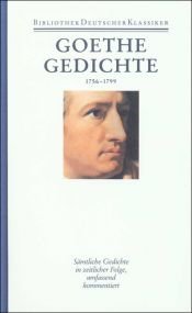 book cover of Goethe Bd. 1 : Gedichte 1756-1799 by Johann Wolfgang von Goethe