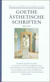 book cover of Goethe Bd. 19: Ästhetische Schriften 1806-1815 by Johann Wolfgang von Goethe