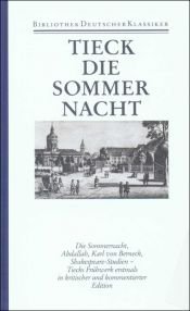 book cover of Schriften, 12 Bde., Ln, Bd.1, Tieck: Schriften 1789-1794, Die Sommernacht by Ludwig Tieck