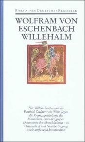 book cover of Bibliothek des Mittelalters, 24 Bde., Ln, Bd.9, Willehalm by Wolfram von Eschenbach