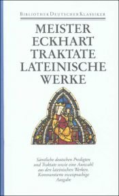 book cover of Meister Eckhart: Werke II. Traktate. Lateinische Werke by Meister Eckhart
