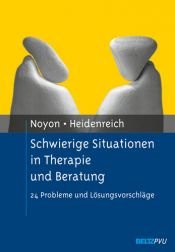 book cover of Schwierige Situationen in Therapie und Beratung: 24 Probleme und Lösungsvorschläge by Alexander Noyon