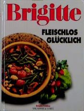 book cover of Brigitte Fleischlos glücklich by Barbara Rias-Bucher