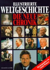 book cover of Illustrierte Weltgeschichte. Die neue Chronik by Ulrich Wickert