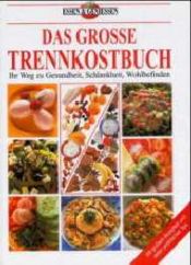 book cover of Das große Trennkostbuch by Sonja Carlsson