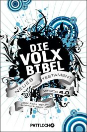 book cover of Die Volxbibel 3.0: Das neue Testament Version 3.0 by Martin Dreyer